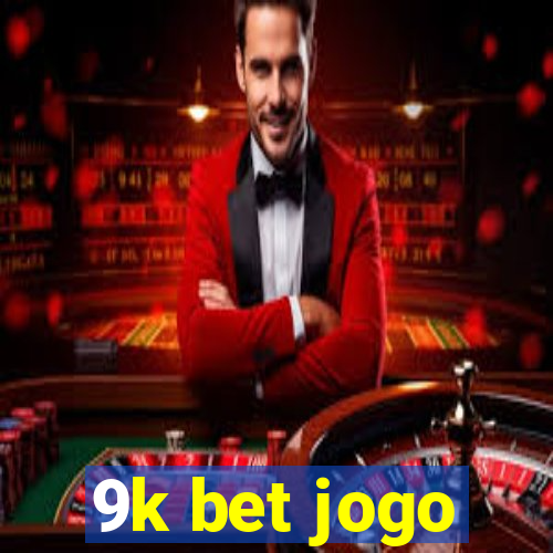 9k bet jogo
